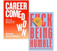 Stefanie Sword-Williams Collection 2 Books Set (Career Comedown & F*ck Being Humble)