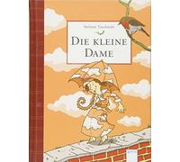 Stefanie Taschi Die kleine Dame (1): Charmantes Kinderbuch zu (Copertina rigida)