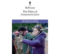 Stefanie Van de Peer Iqra Shagufta ReFocus: The Films of Annemarie (Tascabile)