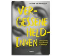 Stefanie von Wi Vergessene Heldinnen: Frauen, die Geschichte (Copertina rigida)