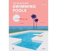 Stefanie Waldek The World's Best Swimming Pools (Copertina rigida) World's Best