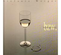 Stefanie Werger - Bzw. (Beziehungsweise) - RCAtoGIG Records - GRC 222 151