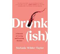 Stefanie Wilder-Taylor Drunk-ish (Tascabile)