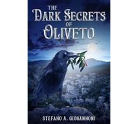 Stefano A Giovannoni The Dark Secrets of Oliveto (Tascabile)