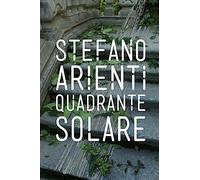 Stefano Arienti. Quadrante solare