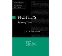 Stefano Bacin Fichte's System of Ethics (Tascabile) Cambridge Critical Guides