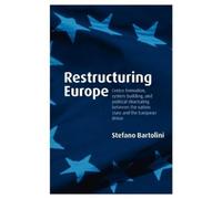 Stefano Bartolini Restructuring Europe (Tascabile)