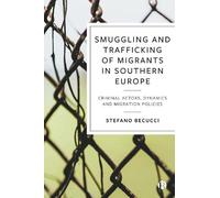 Stefano Becucci Be Smuggling and Trafficking of Migrants in S (Copertina rigida)