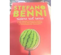 Stefano Benni Ridere sul Serio Tre - Raccolta di Racconti