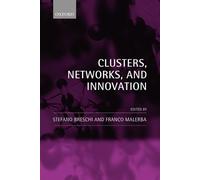 Stefano Breschi Clusters, Networks, and Innovation (Tascabile)