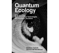Stefano Calzati Derrick de Kerckhove Quantum Ecology (Tascabile)