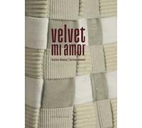 Stefano Chiassai. Corinna Chiassai. Velvet. Mi amor. Ediz. italiana e inglese