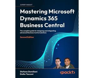 Stefano Demiliani Duilio Mastering Microsoft Dynamics 365 Business (Tascabile)
