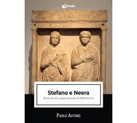 Libri Paolo Autino - Stefano E Neera. Storia Di Una Coppia Ateniese Di 2400 Anni