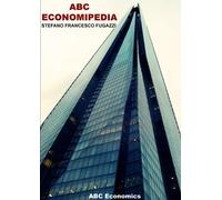 Stefano Francesco Fugazzi ABC Economipedia (Tascabile)