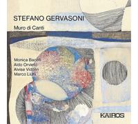 Orvieto, Aldo/ Vidolin, Alvise/ Bacelli, Monica - Stefano Gervasoni: Muro Di Canti