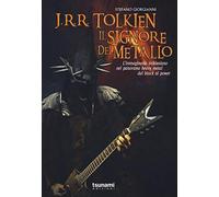 J.R.R. TOLKIEN IL SIGNORE DEL METALLO. L'IMMAGINARIO TOLKENIANO NEL PANORAMA HEA
