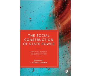Stefano Guzzini The Social Construction of State Power (Copertina rigida)