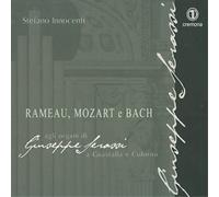 Stefano Innocenti Stefano Innocenti: Rameau, Mozart E Bach (CD) Album