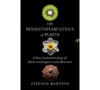 Stefano Mancuso Revolutionary Genius of Plants (Copertina rigida)