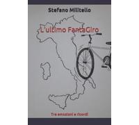 Stefano Militello L'ultimo FantaGiro (Tascabile) Fanta
