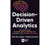 Stefano Puntoni Bart De Langhe Decision-Driven Analytics (Tascabile)