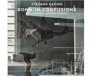 Stefano Rapino. Roma in confusione - [Psicografici]
