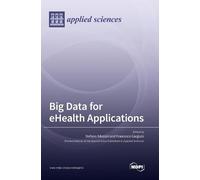 Stefano Silvestri Francesco Gar Big Data for eHealth Applica (Copertina rigida)