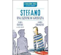 Stefano. Una lezione di giustizia