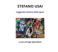 STEFANO USAI,: Leggenda italiana dello sport