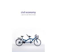 Stefano Zamagni Luigino Bruni Civil Economy (Copertina rigida)