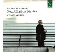 Stefano Zanchetta Mieczyslaw Weinberg: Complete Violin Sonatas (CD)