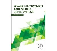 Stefanos Manias Power Electronics and Motor Drive Systems (Tascabile)