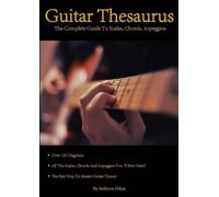 Stefanos Nikas Guitar Thesaurus: The Complete Guide to Scales, Chord (Tascabile)