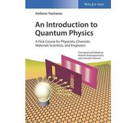 Stefanos Trachanas An Introduction to Quantum Physics (Tascabile)
