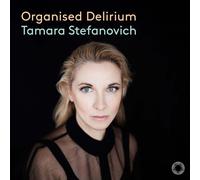 Stefanovich Tamara - Organised Delirium