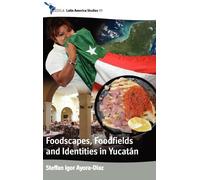 Steffan Igor Ay Foodscapes, Foodfields, and Identities in the (Copertina rigida)
