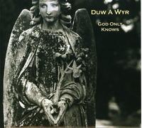 Steffan, Lleuwen - Duw A Wyr