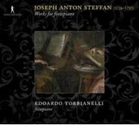 Joseph Anton Steffan Joseph Anton Steffan: Works for Fortepiano (CD) Album