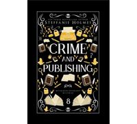 Steffanie Holmes Crime and Publishing (Tascabile)