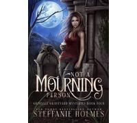 Steffanie Holmes Not A Mourning Person (Tascabile) Grimdale Graveyard Mysteries