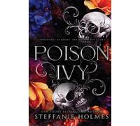 Steffanie Holmes Poison Ivy (Tascabile) Stonehurst Prep Elite: Luxe Editions