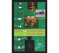 Steffen Arctander Perfume and Flavor Materials of Natural Origin (Tascabile)