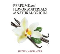 Steffen Arctander Perfume and Flavor Materials of Natural Origin (Tascabile)
