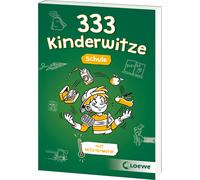 Steffen Gumpert 333 Kinderwitze - Schule: Zum Brüllen komisch - Die (Tascabile)