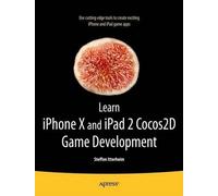 Steffen Itterheim Andreas L Learn cocos2d Game Development with iOS (Tascabile)
