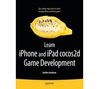 Steffen Itterheim Learn iPhone and iPad cocos2d Game Development (Tascabile)