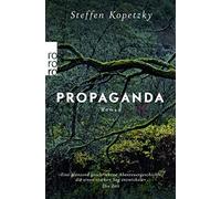 Steffen Kopetzky Propaganda: Roman (Tascabile)