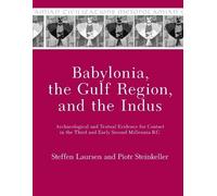 Steffen Laursen Piotr Steinke Babylonia, the Gulf Region, and the I (Tascabile)