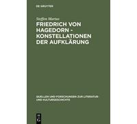 Steffen Martus Friedrich Von Hagedorn - Konstellationen Der A (Copertina rigida)